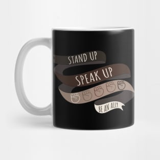 Stand Up, Speak Up, Black Lives Matter, Be A Black Lives Matter Ally Mug